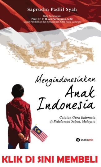 Mengidonesiakan Anak Indonesia